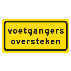 Tekstbord a/r3/dor 60x30 cm geel met tekst: Voetgangers oversteken