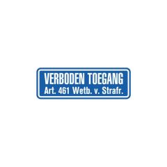 Tekstbord a/lak 40x15 cm Verboden toegang Art. 461 Wetb. v. Strafr.