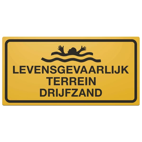 Tekstbord a/vlak/lak 80 x 40 cm met tekst: levensgevaarlijk terrein drijfzand