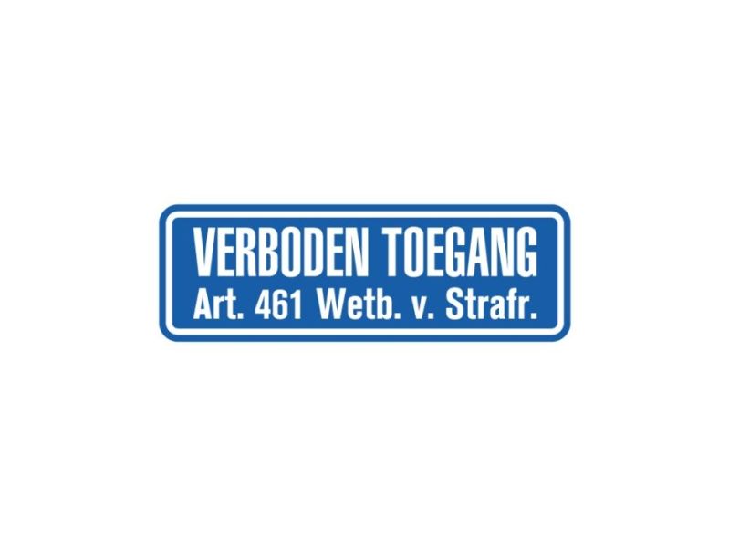 Tekstbord a/lak 40x15 cm Verboden toegang Art. 461 Wetb. v. Strafr.