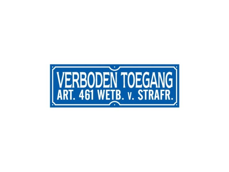 Tekstbord pvc/lak/vlak 35x12 cm Verboden toegang art. 461 Wetb. v. Strafr.