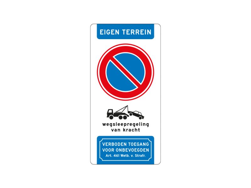 Verkeersbord a/r3/dor 80x40 cm verboden te parkeren - eigen terrein - wegsleepregeling - verboden toegang