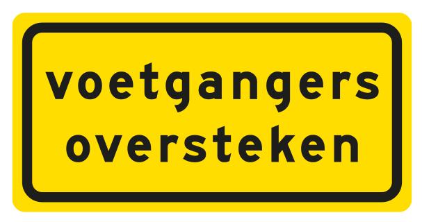 Tekstbord a/r3/dor 60x30 cm geel met tekst: Voetgangers oversteken